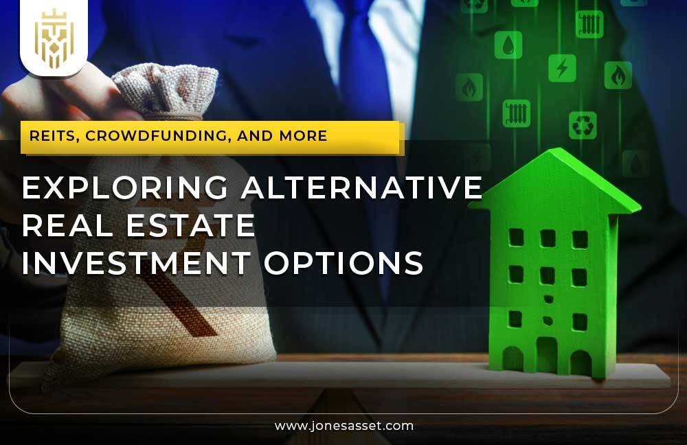 Alternative Real Estate Investment Options