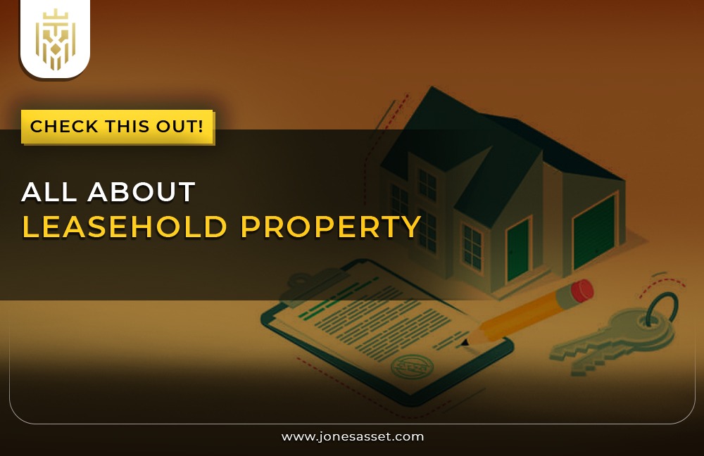 All About Leasehold Property | JAM